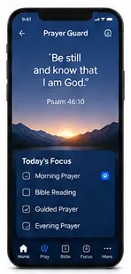 Prayer Guard concept on a phone, showing the verse “Be still and know that I am God” and a list of today’s prayer focus.